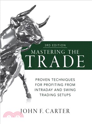 Mastering the Trade ― Proven Techniques for Profiting from Intraday and Swing Trading Setups