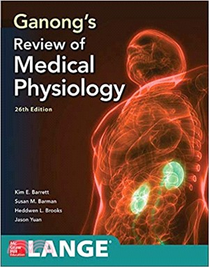 Ganong's Review of Medical Physiology