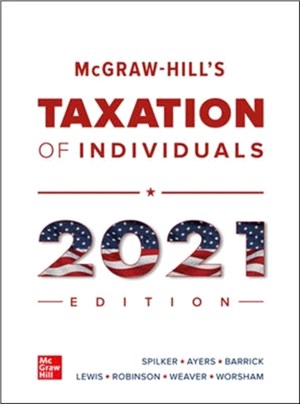 McGraw-Hill's Taxation of Individuals 2021 Edition