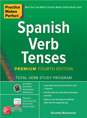 Practice Makes Perfect Spanish Verb Tenses