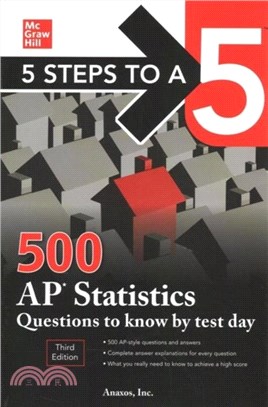 5 Steps to a 5: 500 AP Statistics Questions to Know by Test Day, Third Edition