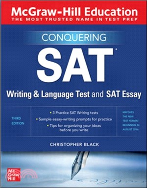 McGraw-Hill Education Conquering the SAT Writing and Language Test and SAT Essay, Third Edition