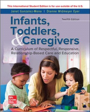 Infants Toddlers & Caregivers:Curriculum Relationship