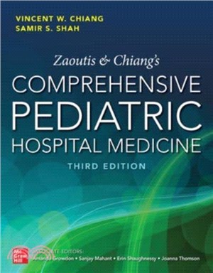 Zaoutis and Chiang's Comprehensive Pediatric Hospital Medicine, Third Edition