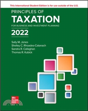Principles of Taxation for Business and Investment Planning 2022 Edition