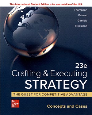 ISE Crafting & Executing Strategy: The Quest for Competitive Advantage: Concepts and Cases