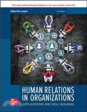 ISE Human Relations in Organizations: Applications and Skill Building