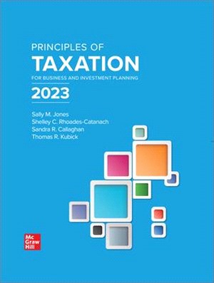 Loose Leaf for Principles of Taxation for Business and Investment Planning 2023 Edition