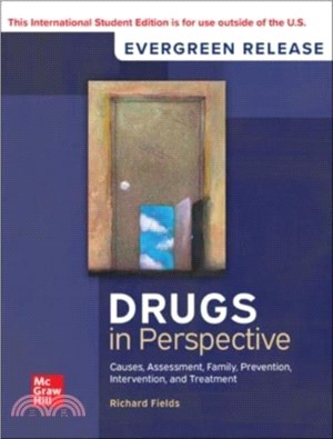 Drugs in Perspective: Causes Assessment Family Prevention Intervention and Treatment ISE