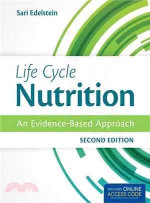Life Cycle Nutrition + Online Access Code ─ An Evidence-Based Approach