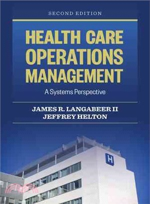 Health Care Operations Management ─ A Systems Perspective