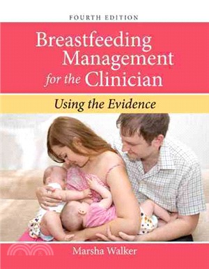 Breastfeeding Management for the Clinician ─ Using the Evidence