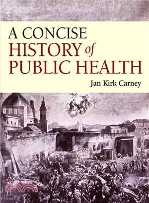 A Concise History of Public Health