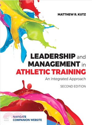 Leadership and management in athletic training : an integrated approach