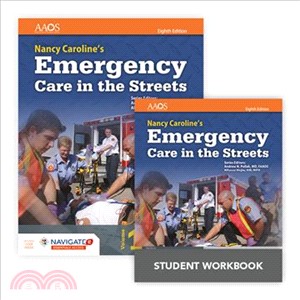 Nancy Caroline's Emergency Care in the Streets + Navigate 2 Essentials Access + Nancy Caroline's Emergency Care in the Streets Student Workbook