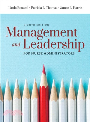 Management and Leadership for Nurse Administrators