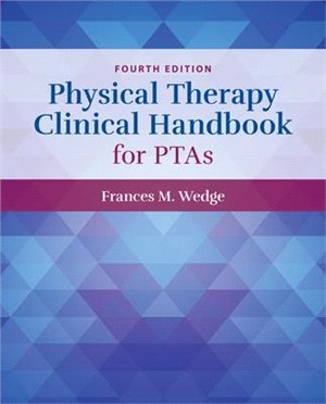 Physical Therapy Clinical Handbook for Pta's