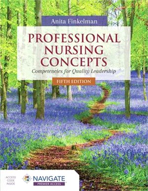 Professional Nursing Concepts: Competencies for Quality Leadership