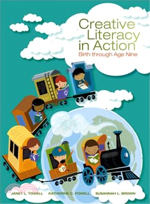 Creative Literacy in Action ─ Birth Through Age Nine