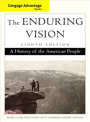 The Enduring Vision ─ A History of the American People, Cengage Advantage Edition