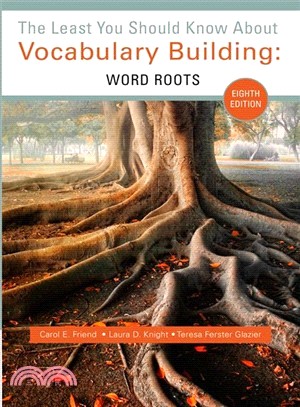 The Least You Should Know About Vocabulary Building ─ Word Roots