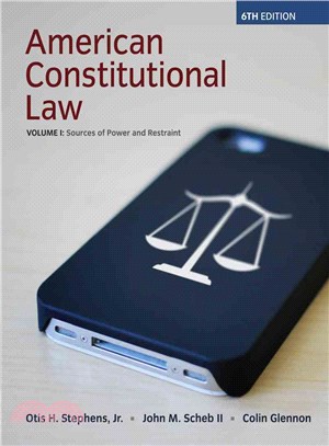 American Constitutional Law ― Sources of Power and Restraint