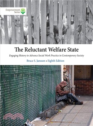 The Reluctant Welfare State ─ Engaging History to Advance Social Work Practice in Contemporary Society