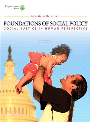 Foundations of Social Policy ─ Social Justice in Human Perspective