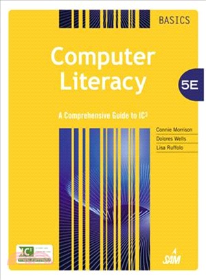 Computer Literacy Basics ─ A Comprehensive Guide to IC3