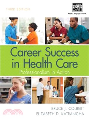 Career Success in Health Care ─ Professionalism in Action