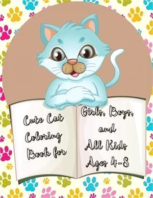 Cute Cat Coloring Book for Girls, Boys, and All Kids Ages 4-8; Cat Coloring Book For Kids Simple and Fun Designs