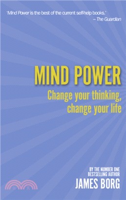Mind Power 2nd edn：Change your thinking, change your life