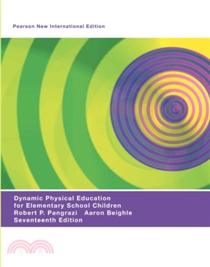 Dynamic Physical Education for Elementary School Children: Pearson New International Edition