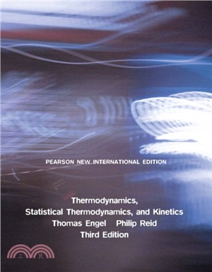 Thermodynamics, Statistical Thermodynamics, & Kinetics: Pearson New International Edition