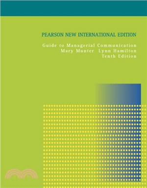 Guide to Managerial Communication: Pearson New International Edition