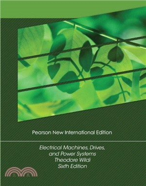 Electrical Machines, Drives and Power Systems: Pearson New International Edition