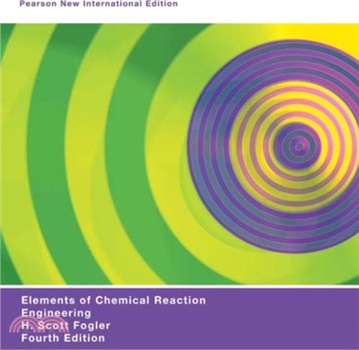 Elements of Chemical Reaction Engineering: Pearson New International Edition
