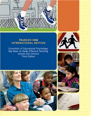 Essentials of Educational Psychology: Pearson New International Edition：Big Ideas to Guide Effective Teaching