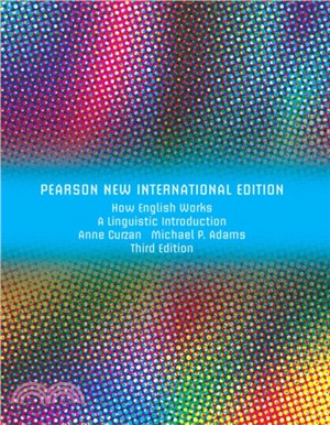 How English Works: Pearson New International Edition：A Linguistic Introduction