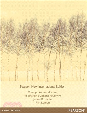 Gravity: Pearson New International Edition : An Introduction to Einstein's General Relativity