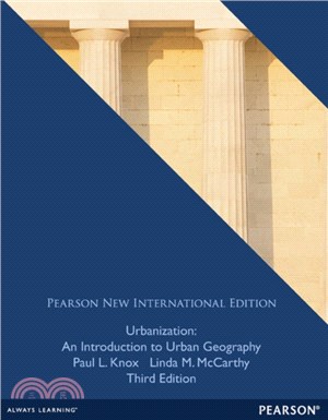 Urbanization: Pearson New International Edition：An Introduction to Urban Geography