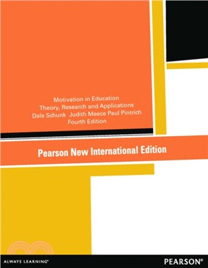 Motivation in Education: Pearson New International Edition：Theory, Research, and Applications