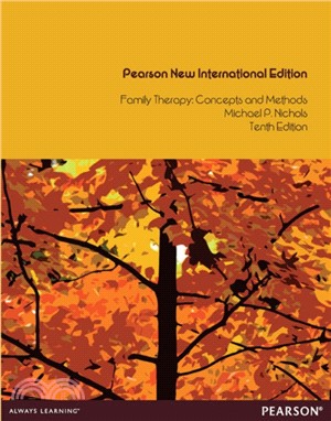 Family Therapy: Pearson New International Edition：Concepts and Methods