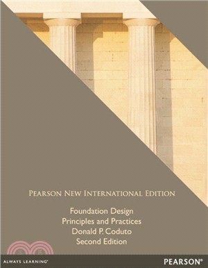 Foundation Design: Pearson New International Edition：Principles and Practices