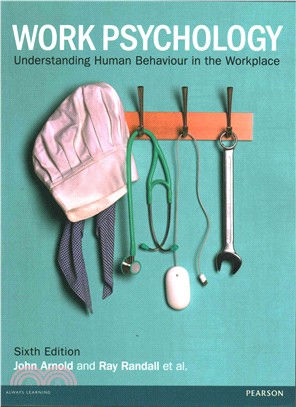 Work Psychology ― Understanding Human Behaviour in the Workplace