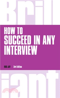 How to Succeed in any Interview, revised 3rd edn