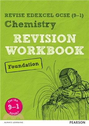 Revise Edexcel GCSE (9-1) Chemistry Foundation Revision Workbook：for the 9-1 exams