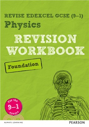 Revise Edexcel GCSE (9-1) Physics Foundation Revision Workbook：for the 9-1 exams