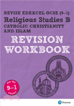 Revise Edexcel GCSE (9-1) Religious Studies B, Catholic Christianity & Islam Revision Workbook：for the 9-1 exams
