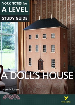 A Doll's House: York Notes for A-level